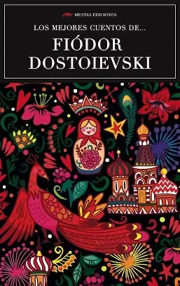 Los mejores cuentos de Fiodor Dostoievvski