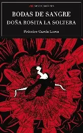 Bodas de sangre y doña Rosita la soltera