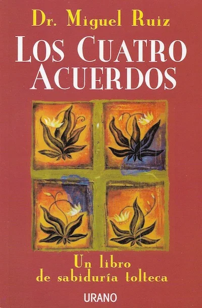 Los cuatro acuerdos. 13a edición