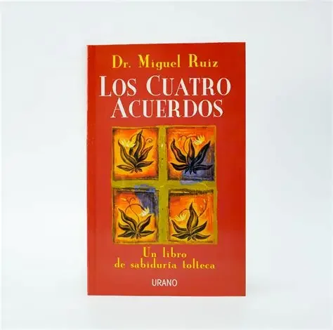 Los cuatro acuerdos. 55a Edición