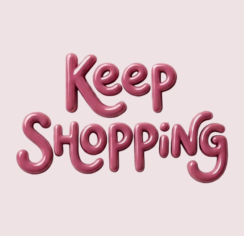 KEEP SHOPPING